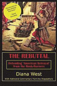 The Rebuttal: Defending 'American Betrayal' from the Book-Burners 1