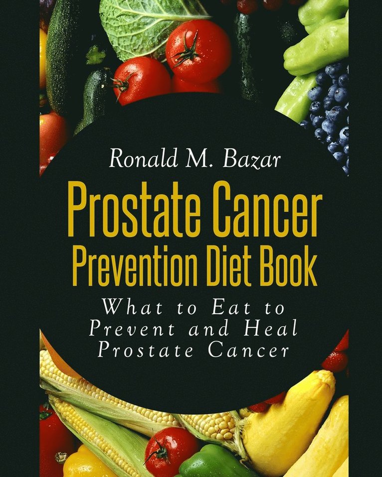 Prostate Cancer Prevention Diet Book 1