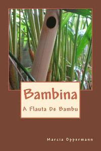 bokomslag Bambina: A Flauta De Bambu
