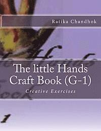 bokomslag The little Hands Craft Book grade - 1: Creative Exercises