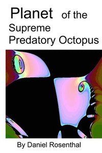 bokomslag Planet of the Supreme Predatory octopus