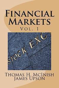 bokomslag Financial Markets: Vol 1 Stocks, bonds, money markets; IPOS, auctions, trading (buying and selling), short selling, transaction costs, cu