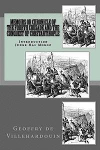 Geoffry De Villehardouin - Memoirs or Chronicle of The Fourth Crusade and The Conquest of Constantinople, Häftad