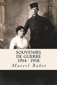 Souvenirs de guerre 1914 - 1918 1