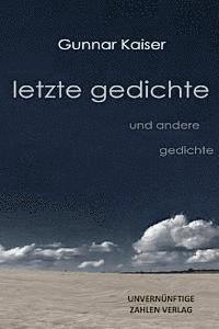 letzte gedichte: und andere gedichte 1