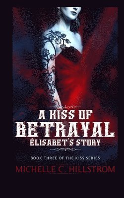 bokomslag A Kiss of Betrayal