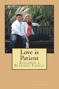 bokomslag Love is Patient: Building a Blended Family