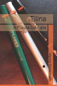 bokomslag Tilina: A Flauta De Lata