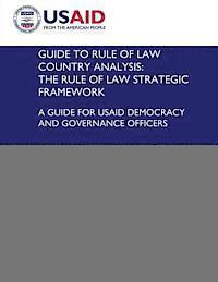 bokomslag Guide to Rule of Law Country Analysis: The Rule of Law Strategic Framework: A Guide for USAID Democracy and Governance Officers
