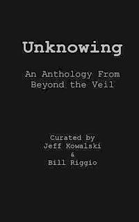 bokomslag Unknowing: An Anthology From Beyond The Veil