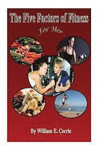 bokomslag The Five Factors of Fitness: Evidence Based Fat loss for Her