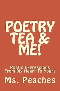 Poetry Tea & Me! 1