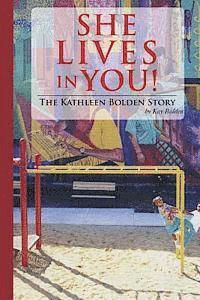 bokomslag She Lives in You!: The Kathleen Bolden Story