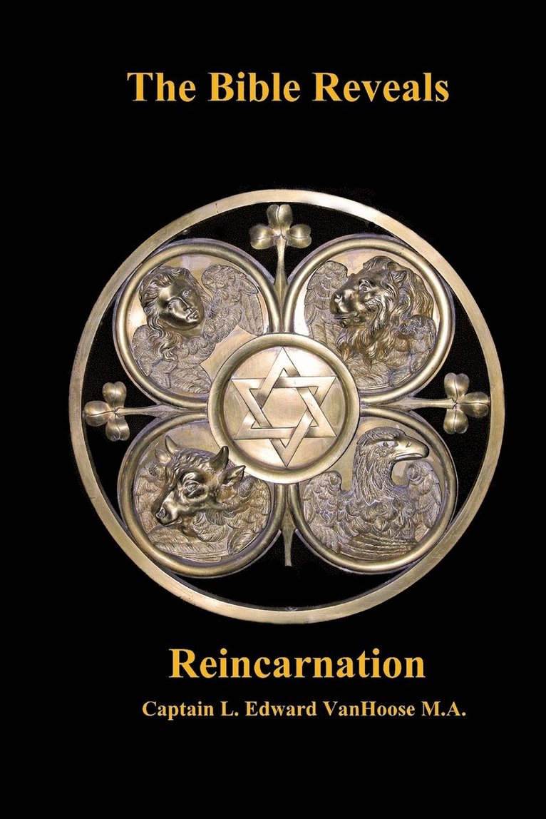 The Bible Reveals Reincarnation 1