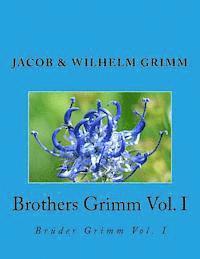bokomslag Brothers Grimm Vol. I: Brüder Grimm Vol. I
