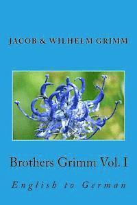 bokomslag Brothers Grimm Vol. I: English to German
