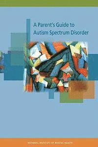 bokomslag A Parent's Guide to Autism Spectrum Disorder