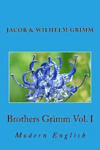 bokomslag Brothers Grimm Vol. I: Modern English