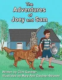 Clint Gardner - The Adventures of Joey and Sam, Häftad. Tillgänglighet: Lägg i varukorg