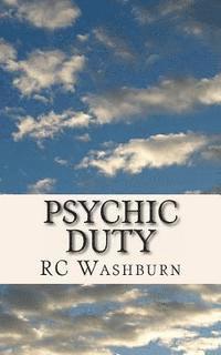 Psychic Duty: Not everyone is cut out to be a hero 1