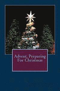 bokomslag Advent, Preparing For Christmas