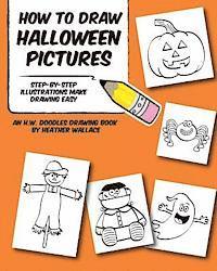 bokomslag How to Draw Halloween Pictures: Step-by-Step Illustrations Make Drawing Easy