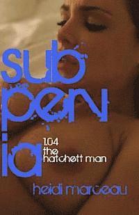 bokomslag Subpervia: 1.04 - The Hatchett Man