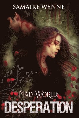 Mad World: Desperation 1