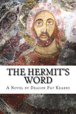 Deacon Pat Kearns - The Hermit's Word, Häftad