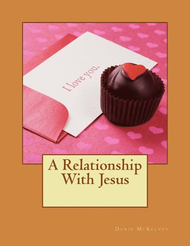 bokomslag A Relationship With Jesus