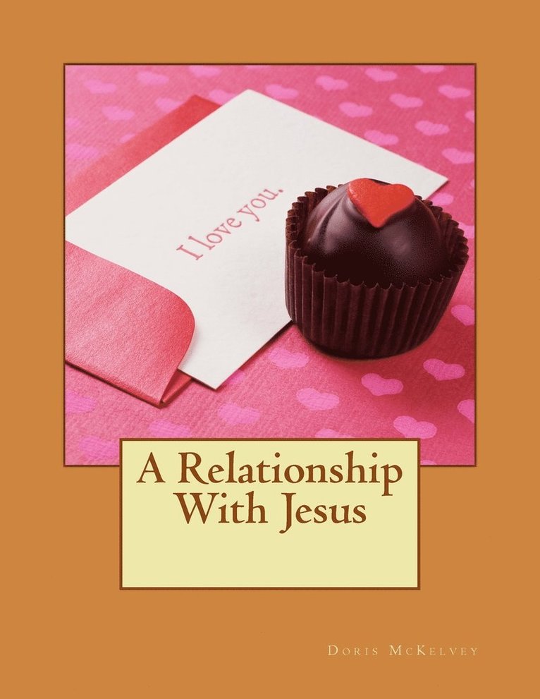 A Relationship With Jesus 1