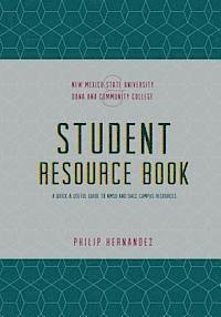 bokomslag Student Resource Book: A Quick and Useful Guide to NMSU & DACC Campus Resources