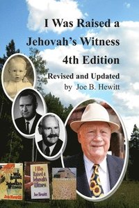 bokomslag I Was Raised a Jehovah's Witness, 4th Edition: Revised and Updated