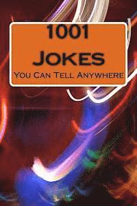 bokomslag 1001 Jokes: You Can Tell Anywhere