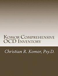 Komor Comprehensive OCD Inventory: Meaningful Patient-Focused Assessment 1