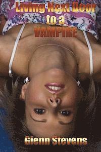 Glenn Stevens - Living Next Door to a Vampire, Häftad. Tillgänglighet: Lägg i varukorg