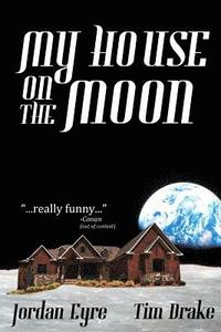 bokomslag My House on the Moon