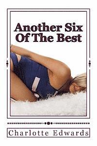 bokomslag Another Six Of The Best: A collection of hot erotic stories