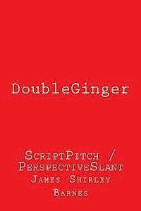 bokomslag DoubleGinger: ScriptPitch / PerspectiveSlant