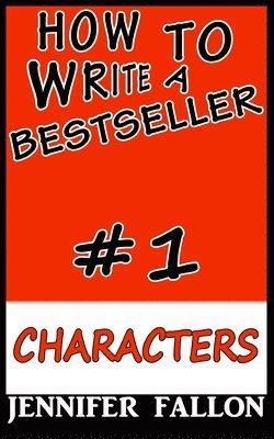 bokomslag How to write a bestseller: Characterization