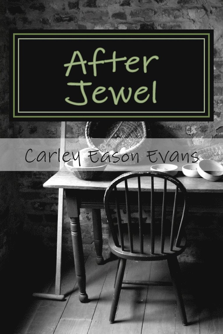 Carley Eason Evans - After Jewel, Häftad