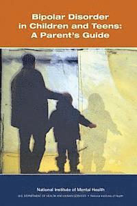 bokomslag Bipolar Disorder in Children and Teens: A Parent's Guide