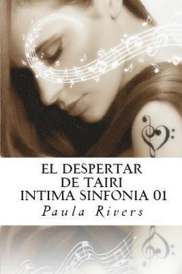 bokomslag El despertar de Tairi (INITMA SINFONIA 01): El despertar de Tairi (Íntima Sinfonía)