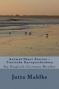 bokomslag Animal Short Stories - Tierische Kurzgeschichten: A dual-language reader