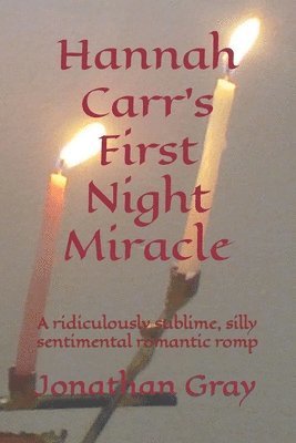 Hannah Carr's First Night Miracle 1