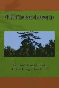 Samuel Gottschall, John F. Lingelbach Jr - Stc 2011: The Dawn of a Newer Era, Häftad