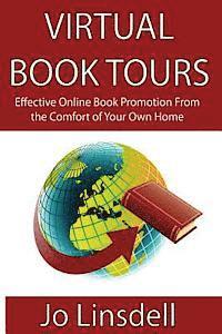 bokomslag Virtual Book Tours: Effective Online Book Promotion From the Comfort of Your Own Home