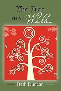 bokomslag The Tree that Walks: Poems of Self Integration