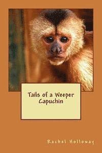 bokomslag Tails of a Weeper Capuchin