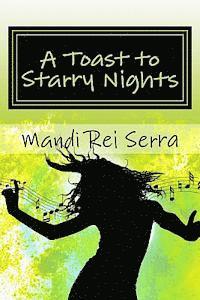 A Toast to Starry Nights: Inspired by Life 1